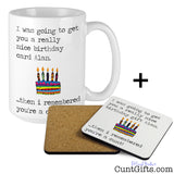 Then I remembered you're a cunt - Personalised Birthday Mug and Coaster