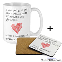 Then I remembered you're a cunt - Personalised Valentine's Mug & Coaster