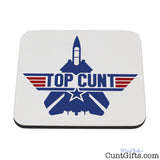 Top Cunt Drink Coaster