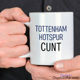 Tottenham Hotspur Cunt Mug held by man in black shirt