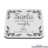 You are not naughty or nice you're a cunt - Christmas Drinks Coaster
