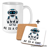 AI Is a Cunt ceramic mug displayed with a matching drink coaster, both featuring a blue-eyed cartoon robot.