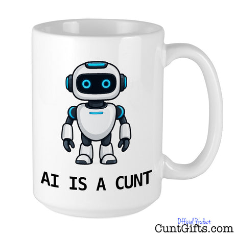 White ceramic AI Is a Cunt mug featuring a blue-eyed cartoon robot and rude slogan printed on the front.
