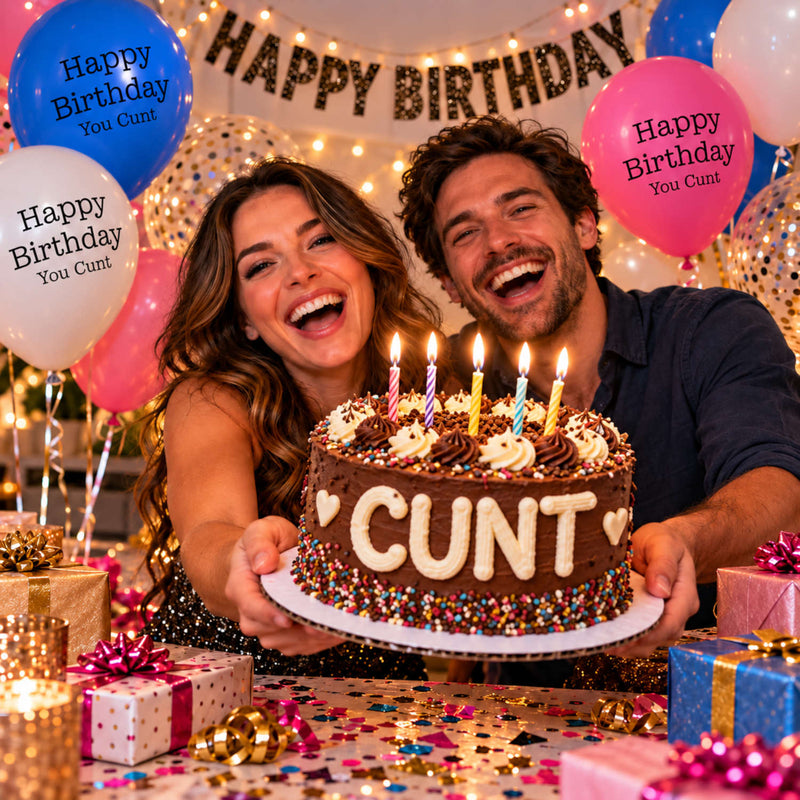 The cunt birthday card and gift collection - A couple are celebrating with  chocolate cake that has icing that reads CUNT. There are happy birthday balloons, a banner, and glitter and presents on the table.