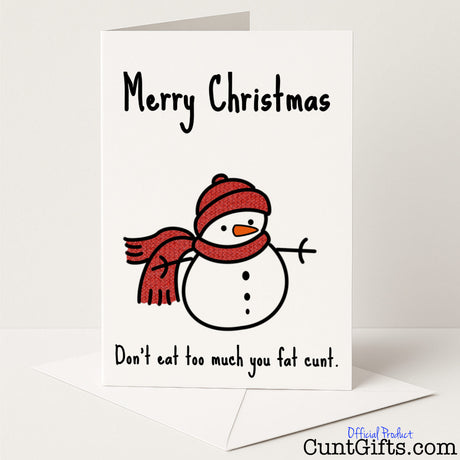 Sweary "Don't Eat Too Much You Fat Cunt" Christmas card for a hilariously rude festive jab — from Cunt Gifts