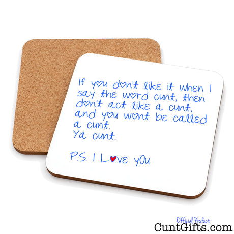 If you don't like it when I say the word cunt - Drinks coaster showing both sides