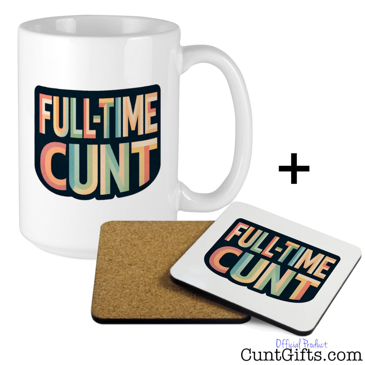Full-Time Cunt Mug and Drink Coaster Combo
