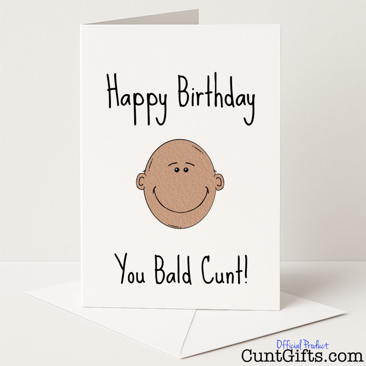 Cheeky birthday card that reads "Happy Birthday You Bald Cunt" — ideal for follically-challenged mates, from Cunt Gifts