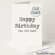 Hilarious birthday card and badge duo that says "Happy Birthday You Old Cunt" — ideal for ageing legends, from Cunt Gifts