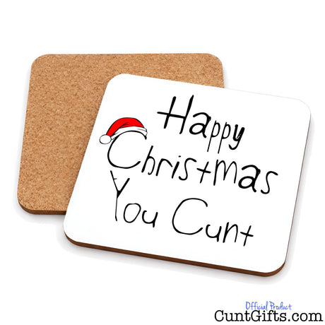 Happy Christmas You Cunt drink coaster showing both sides with cork backing.