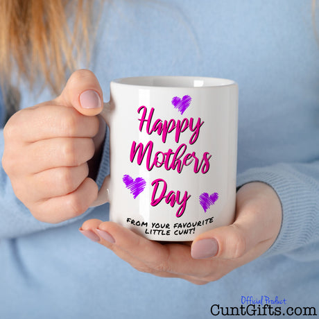 Happy Mother's Day From Your Favourite Little Cunt - Mug held by woman in blue jumper