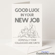 Rude and funny leaving card that says "Hopefully Your New Colleagues Are Cunts" – the perfect piss-take for a work farewell, from Cunt Gifts