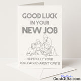Cheeky leaving card that says "Hopefully Your New Colleagues Aren’t Cunts" – a hilarious way to wish them luck, from Cunt Gifts
