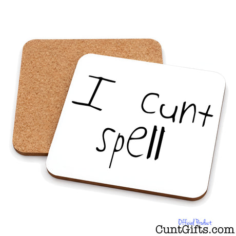 Two square cork coasters with rounded corners, one showing the white top printed with the phrase 'I cunt spell' in black handwritten-style text, and the other showing the natural cork backing, on a white background.
