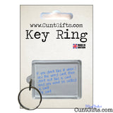 If you don't like it when I say cunt - Key Ring in Packaging