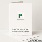 Funny "Just What We Need, Another Cunt on the Road" card for celebrating a passed driving test with cheeky humour — from Cunt Gifts