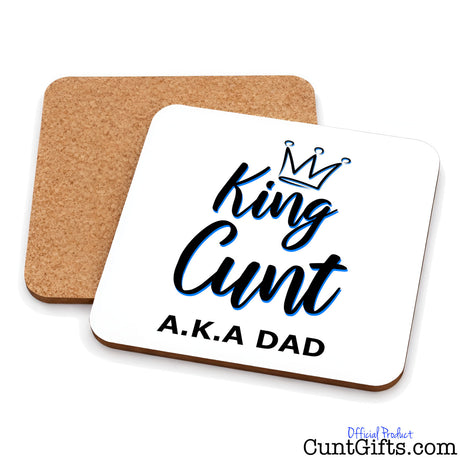 King Cunt Dad - Drinks coaster showing both sides.