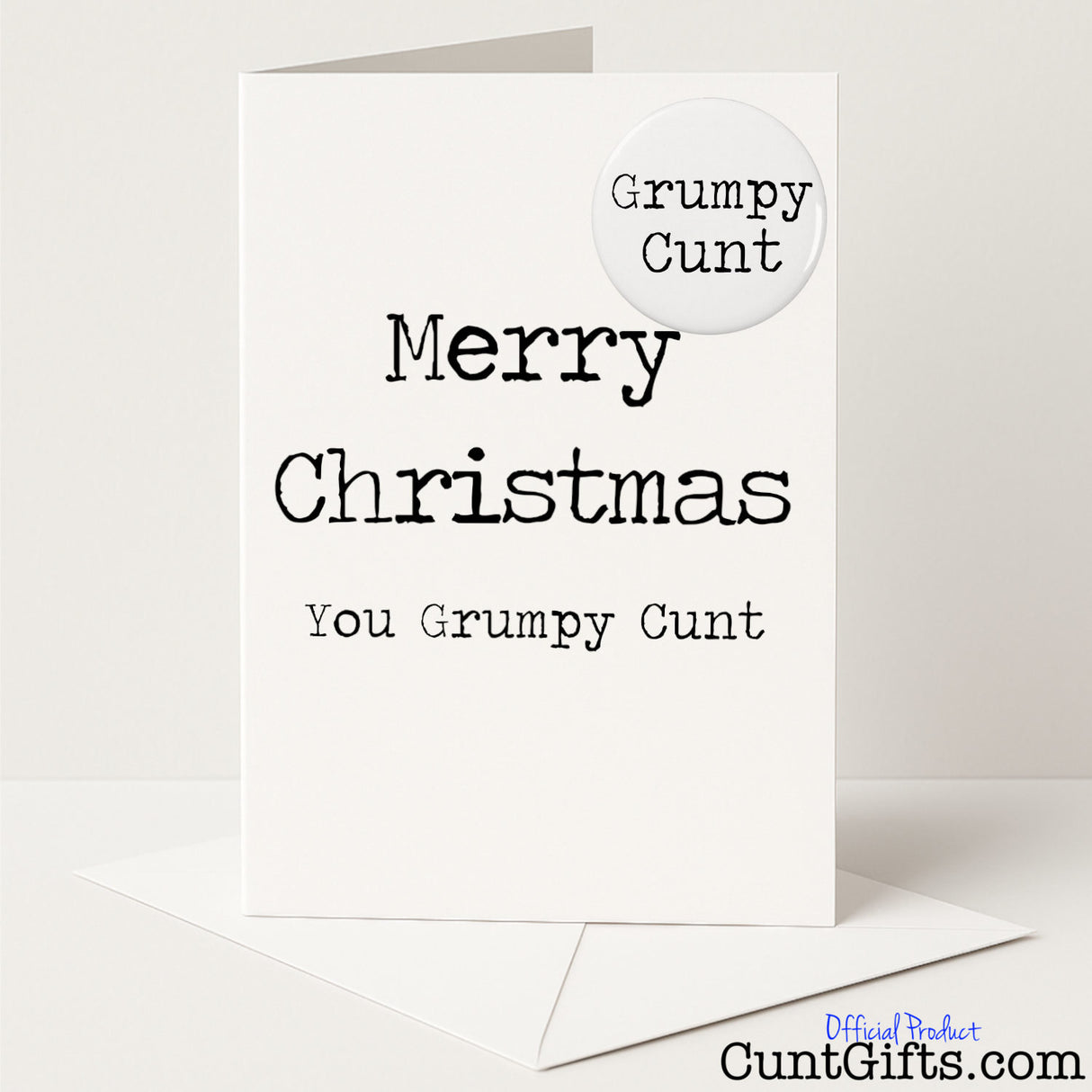 Funny Christmas card and badge set that says "Merry Christmas You Grumpy Cunt" – perfect for festive miseries, from Cunt Gifts