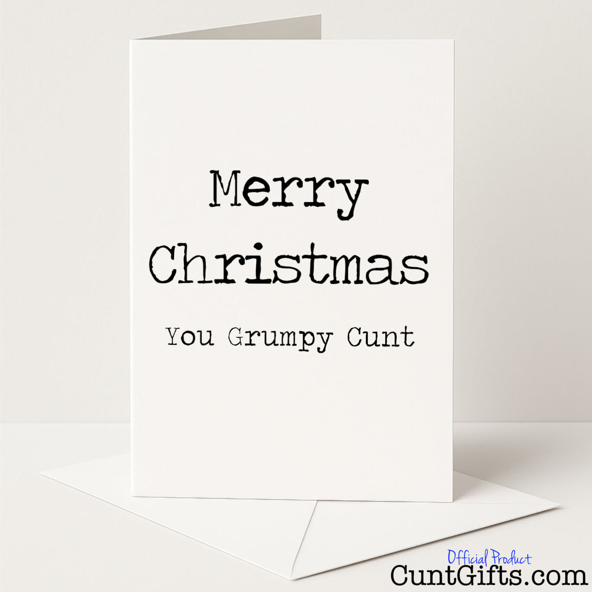 Rude and hilarious Christmas card that says "Merry Christmas You Grumpy Cunt" – ideal for festive grouches, from Cunt Gifts