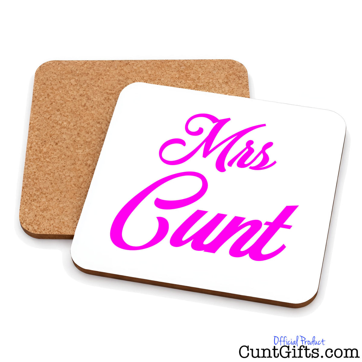 Mrs Cunt - Drink coaster showing both sides.