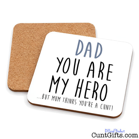 Dad Mum Thinks You're a Cunt - drinks coaster showing both sides.