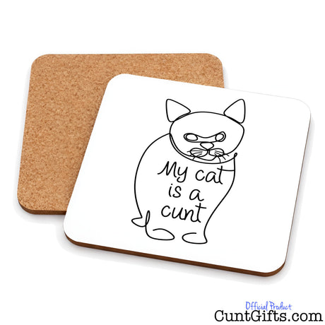 My Cat is a Cunt - Drinks coaster showing both sides.