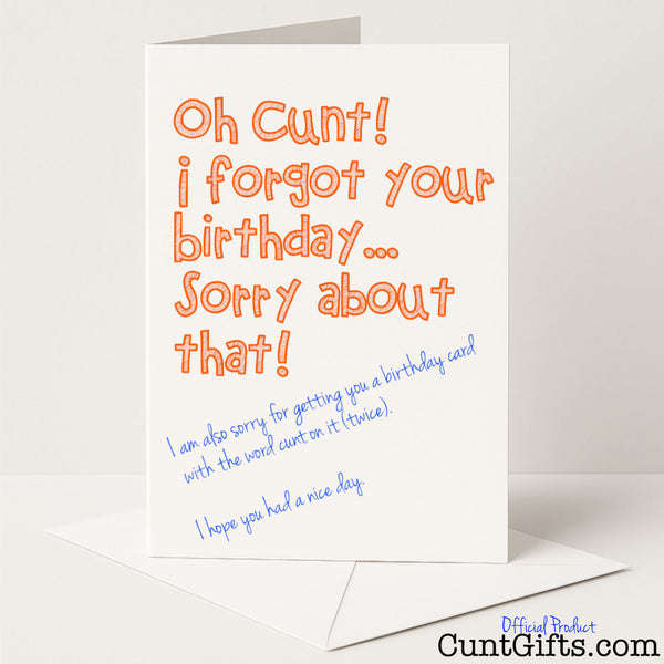 Belated birthday card that says "Oh Cunt, I Forgot Your Birthday" – hilarious and apologetically rude from Cunt Gifts