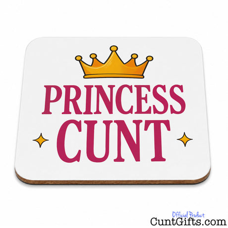 Princess Cunt Drink Coaster