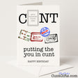Cheeky "Putting the You in Cunt" birthday card with a hilarious twist on rude wordplay — from Cunt Gifts