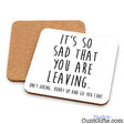 Hurry up and go you cunt - Leaving drinks coaster showing both sides
