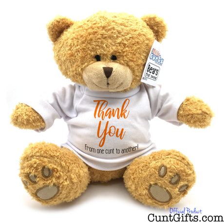 Thank You From One Cunt To Another Teddy Bear Plush