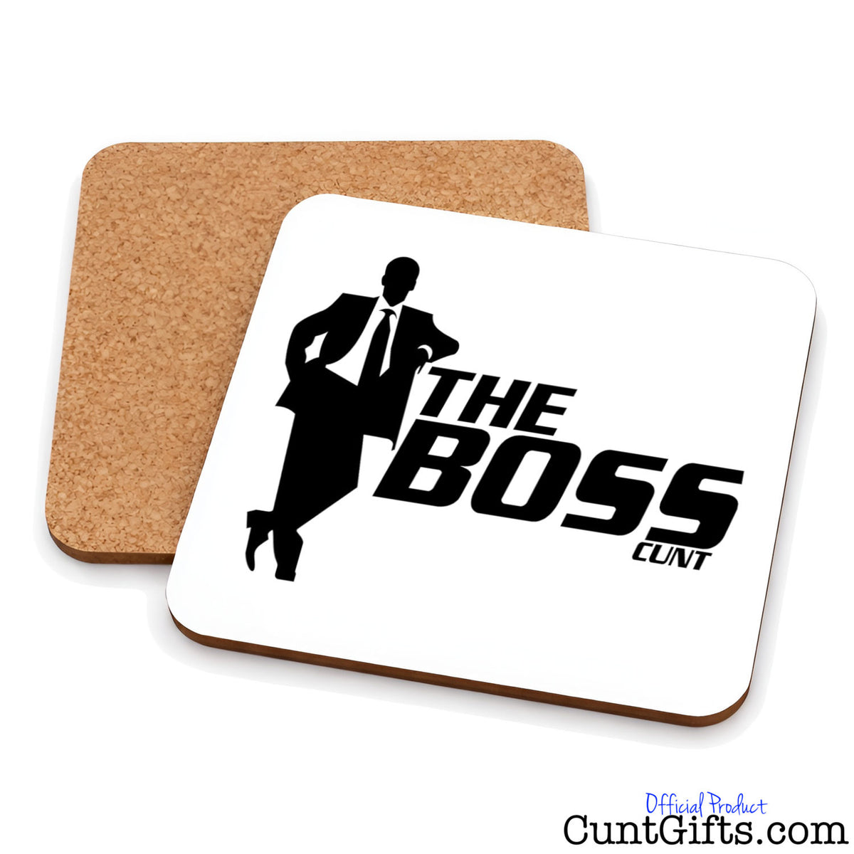 The Boss Cunt Drinks Coaster showing both sides.