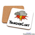 ThunderCunt Drinks coaster showing both sides.