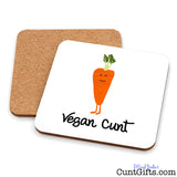 Vegan Cunt Carrot design drinks coaster showing both sides.
