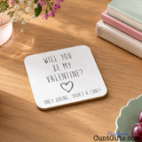 Will You Be My Valentine - Only Joking You're a Cunt Drink coasteron tabke by flowers books and grapes.