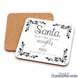 You are not naughty or nice you're a cunt - Christmas Drinks Coaster showing both sides with cork backing.