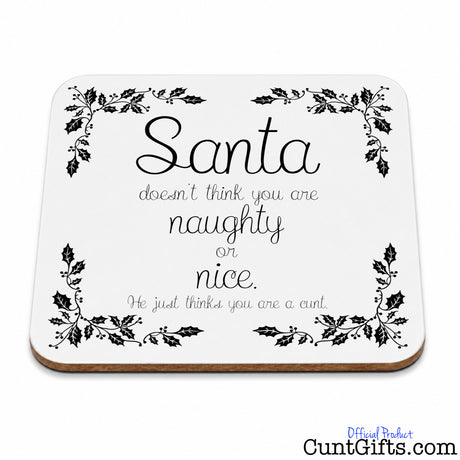 You are not naughty or nice you're a cunt - Christmas Drinks Coaster