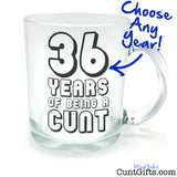 ANY Years of Being a Cunt - Personalised Birthday Half Pint Glass Arrow