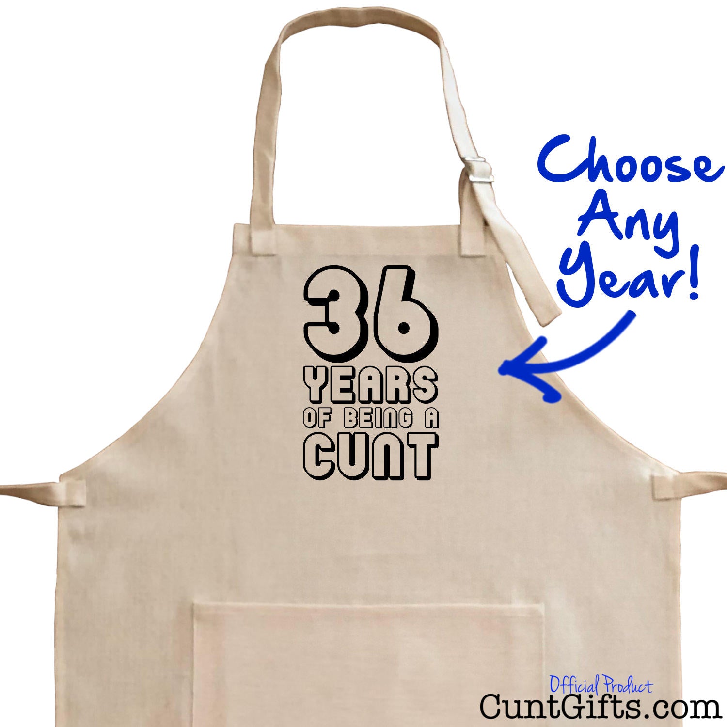"ANY Years of Being a Cunt" - Personalised Birthday Apron