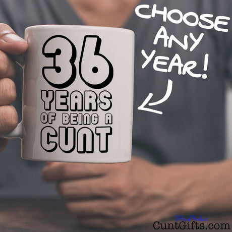 Any Years of Being a Cunt - Mug with arrow
