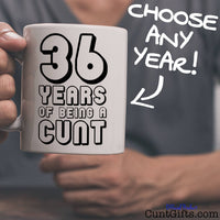Any Years of Being a Cunt - Mug with arrow