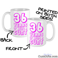 Any Years of Being a Cunt - Pink Birthday mug both sides