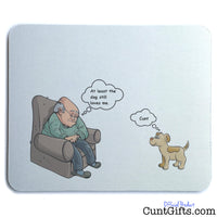 At Least The Dog Cunt - Mouse Mat
