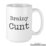 Brainy Cunt - Mug