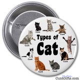 "Types of Cat" - Cunt Badge