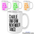 Charlie Uniform November Tango - Mug