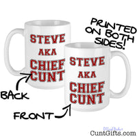 Chief Cunt - Personalised Mug showing both sides