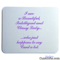 Classy Lady Who Says Cunt - Mouse Mat
