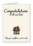 Congratulations on the new home cunt - Card