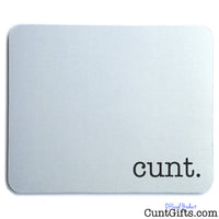 Cunt - Mouse Mat